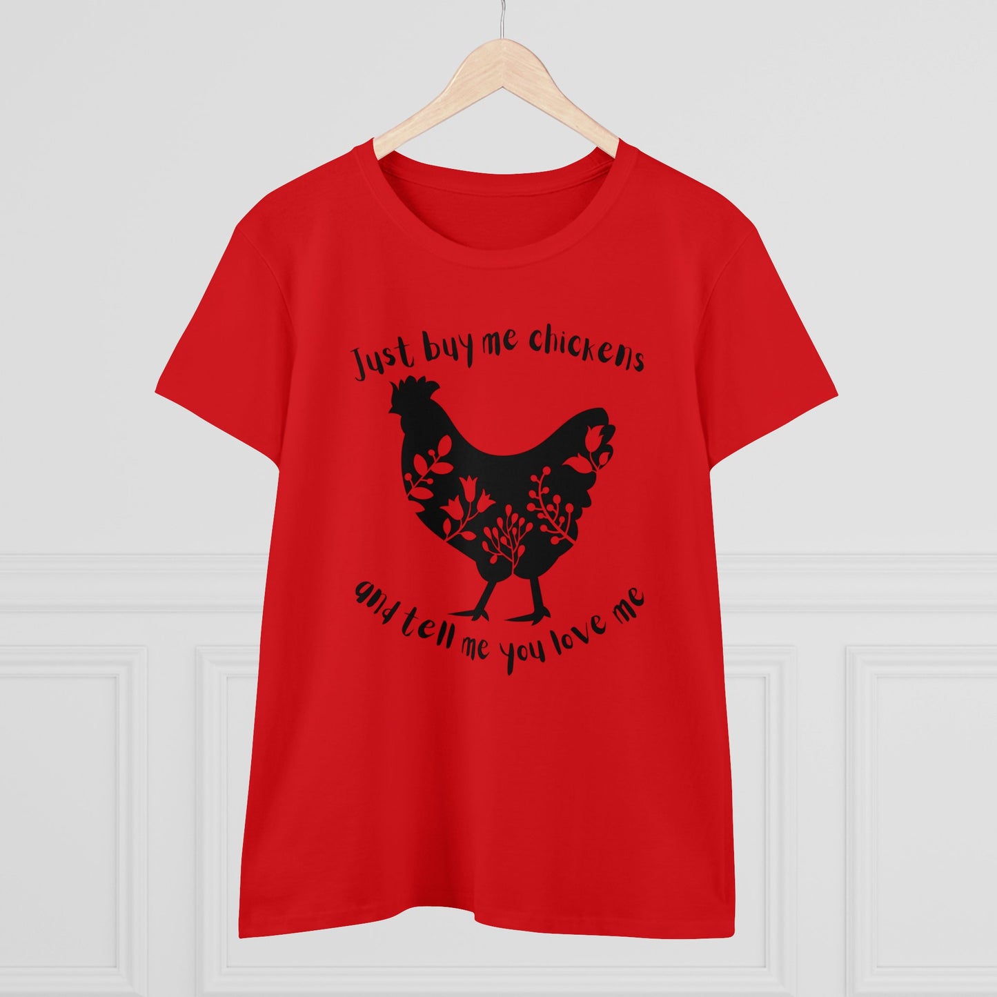 BUY ME CHICKENS-Women's Midweight Cotton Tee