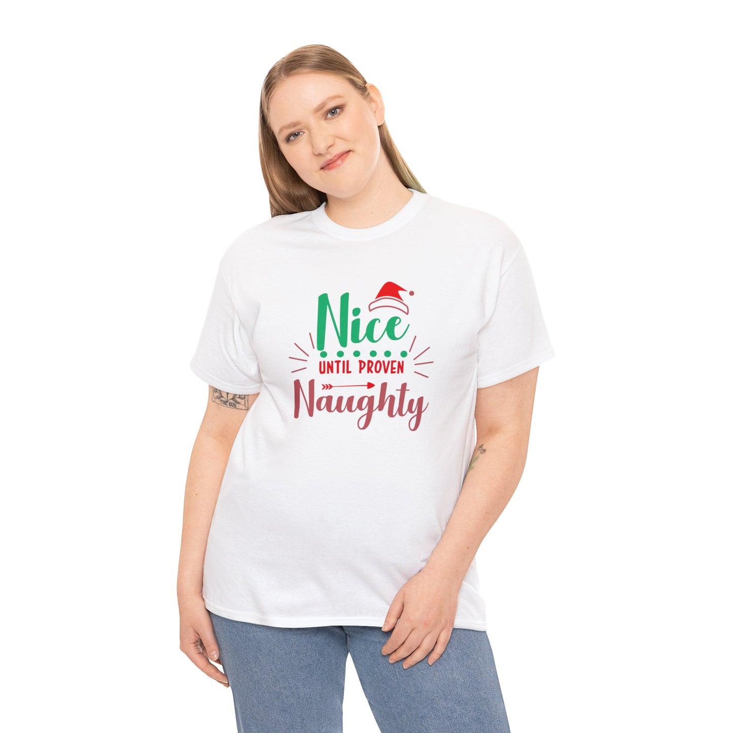 Nice Until Proven Naughty Heavy Cotton Tee