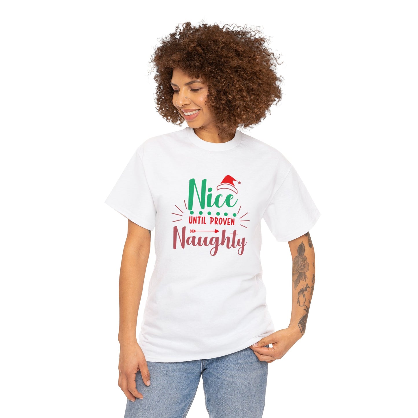 Nice Until Proven Naughty Heavy Cotton Tee