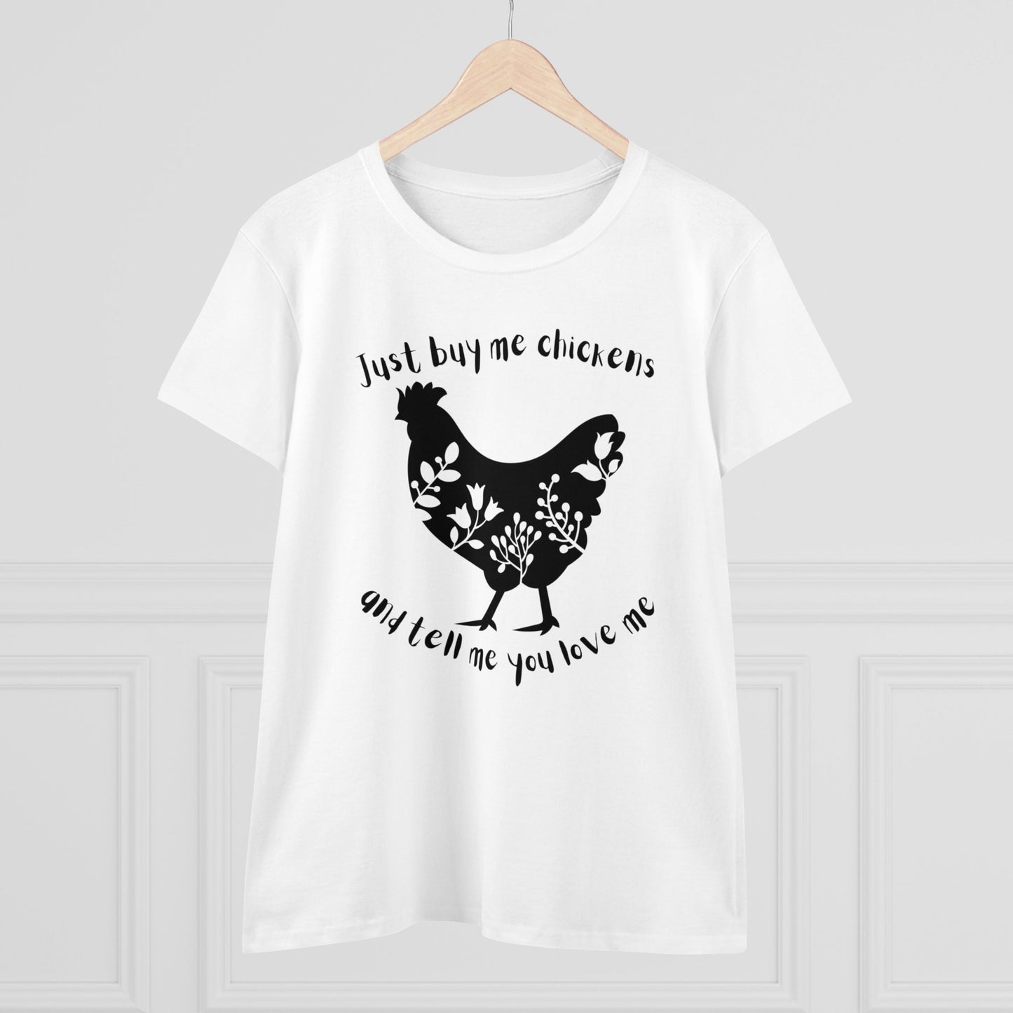 BUY ME CHICKENS-Women's Midweight Cotton Tee