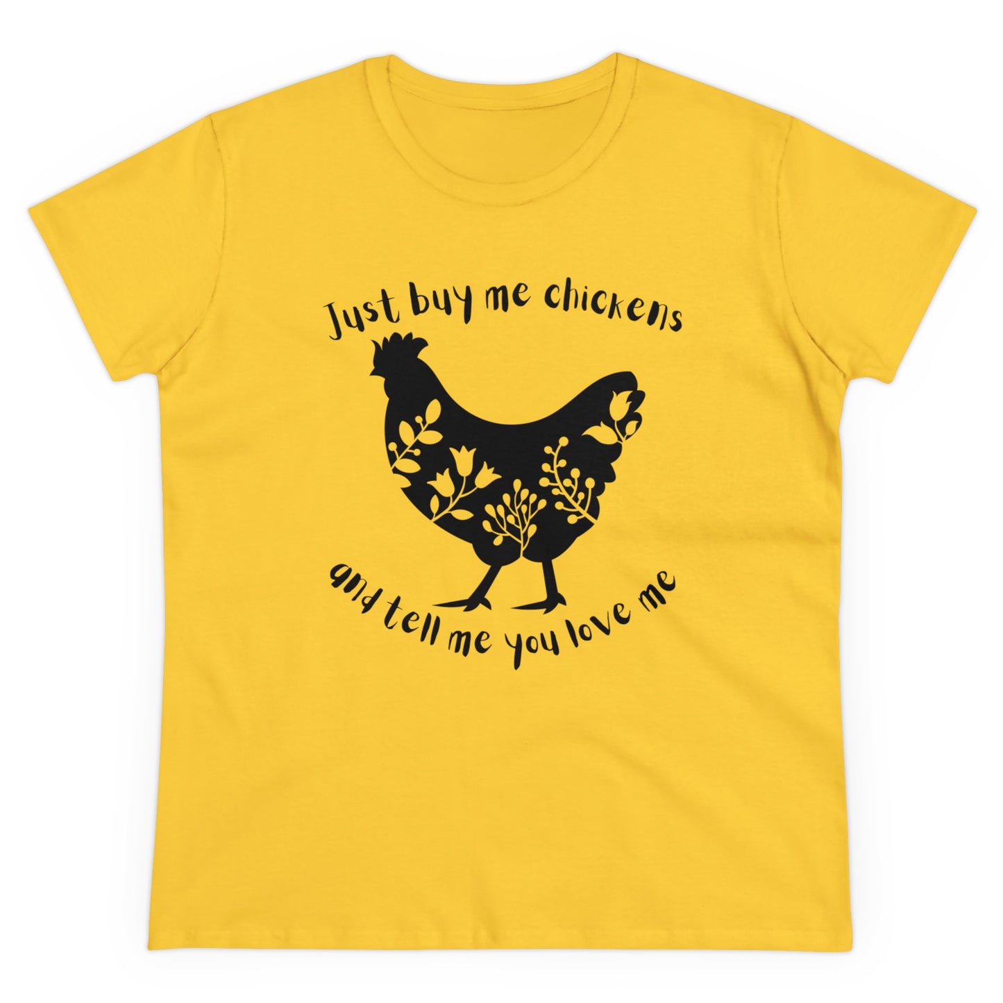 BUY ME CHICKENS-Women's Midweight Cotton Tee