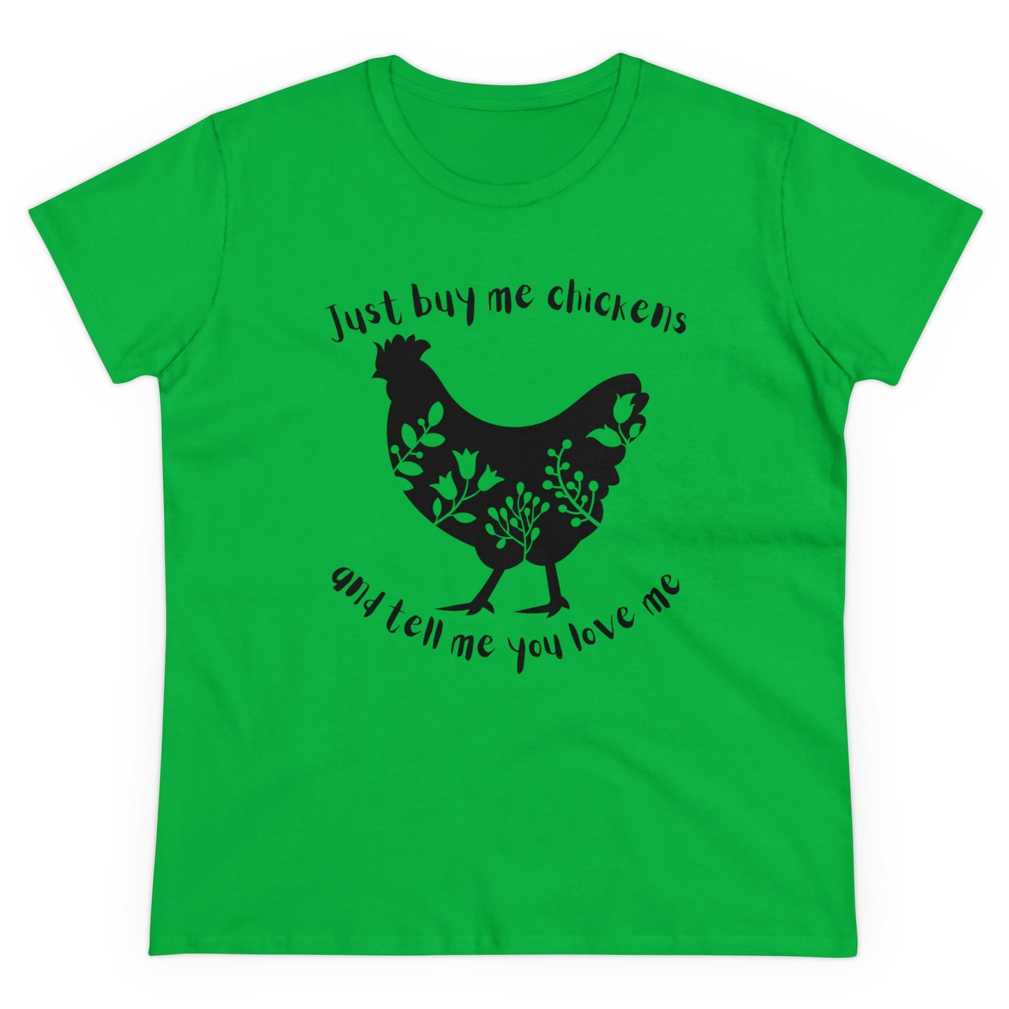 BUY ME CHICKENS-Women's Midweight Cotton Tee