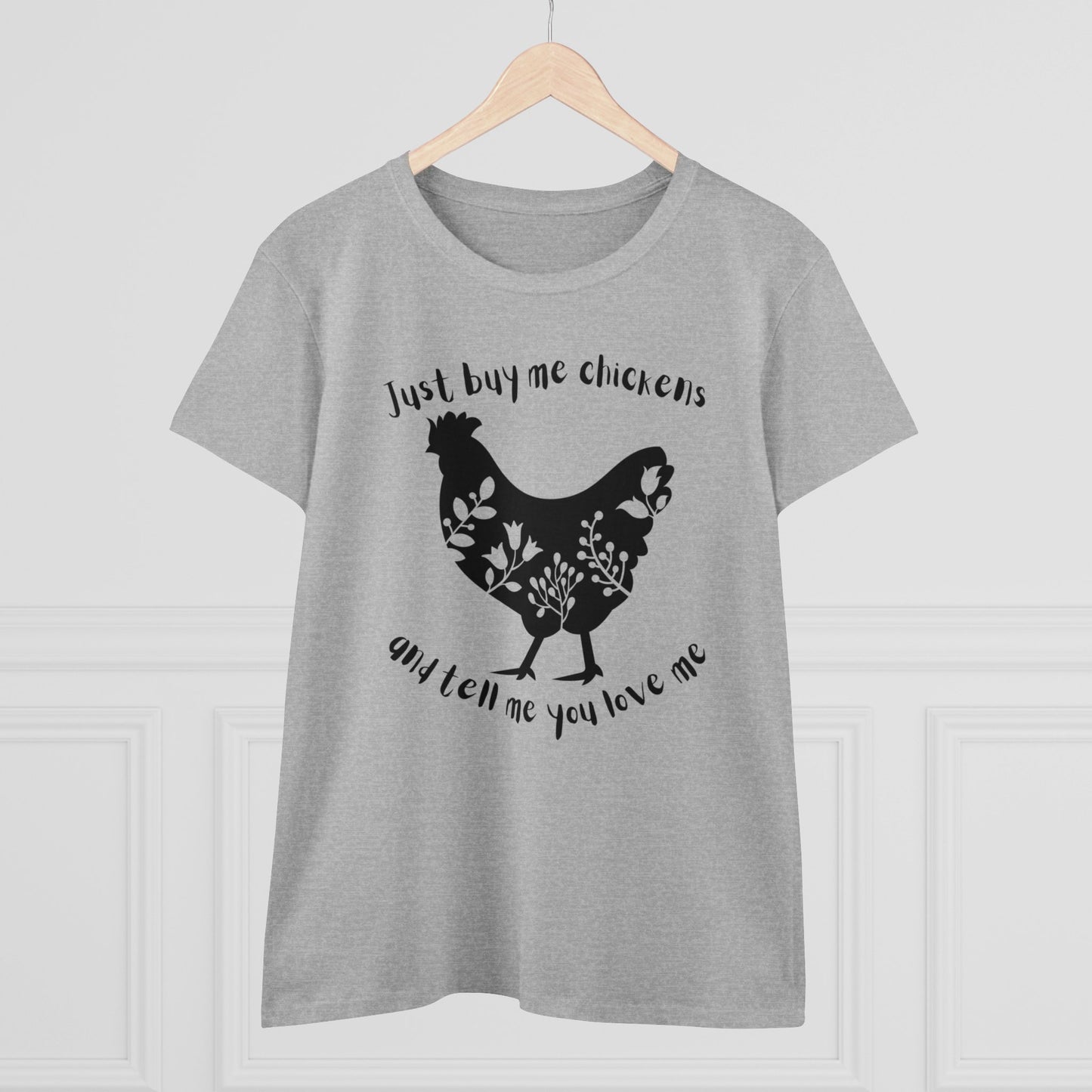 BUY ME CHICKENS-Women's Midweight Cotton Tee