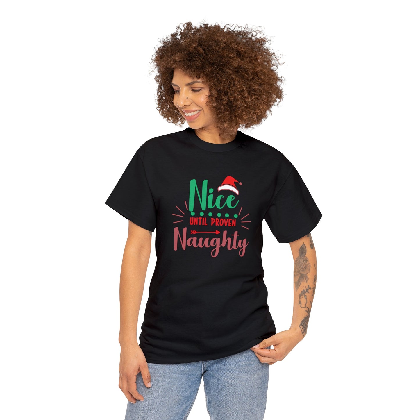 Nice Until Proven Naughty Heavy Cotton Tee