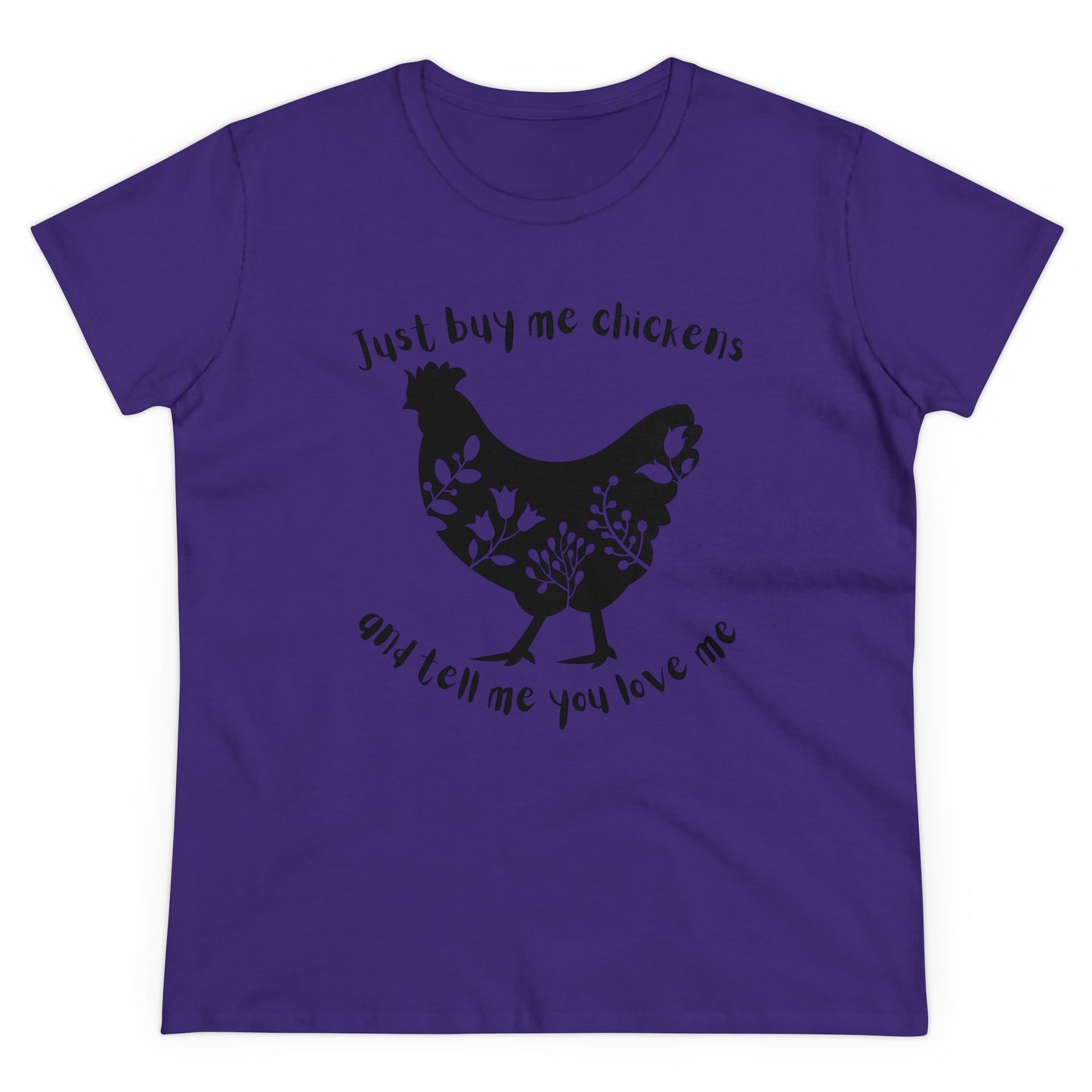 BUY ME CHICKENS-Women's Midweight Cotton Tee