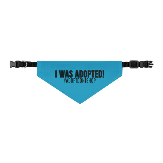 I WAS ADOPTED! Pet Bandana Collar