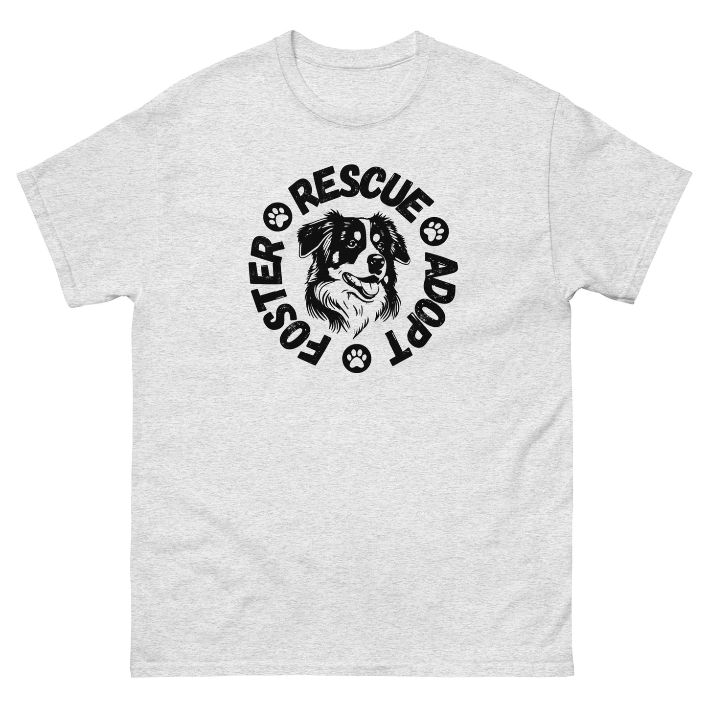 Foster Adopt Rescue unisex classic tee