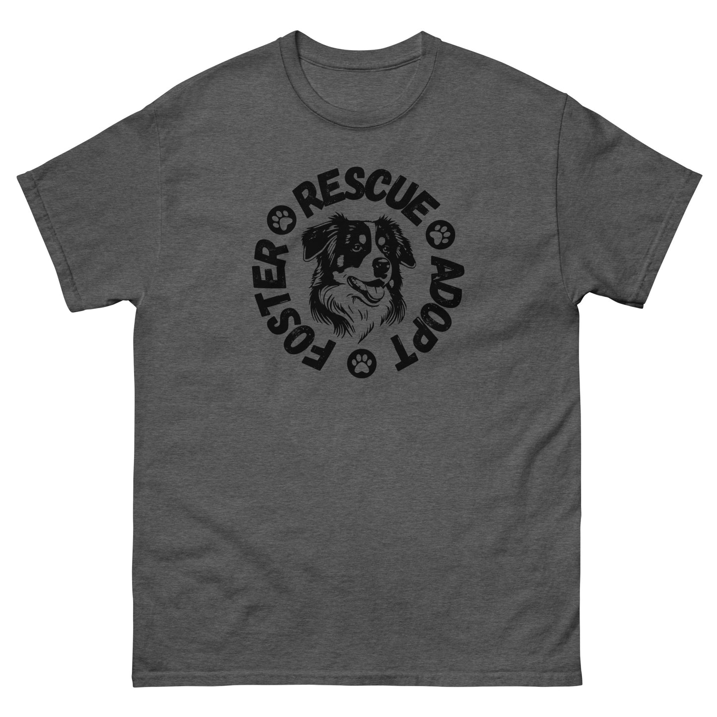 Foster Adopt Rescue unisex classic tee