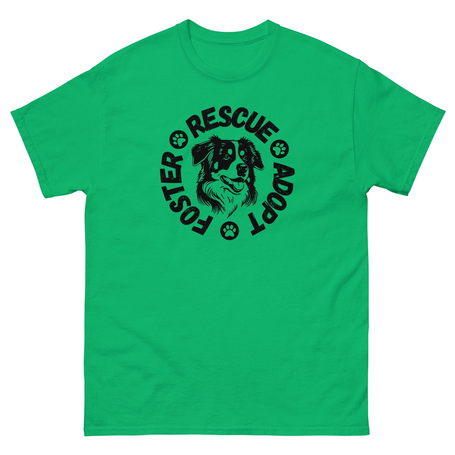 Foster Adopt Rescue unisex classic tee