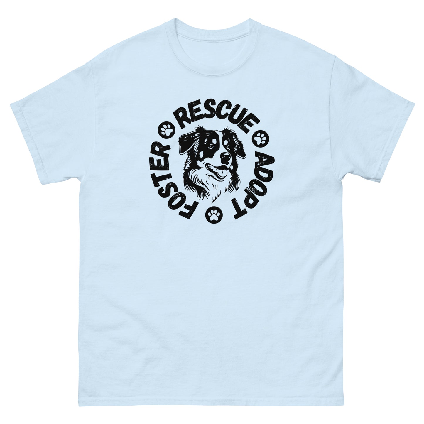 Foster Adopt Rescue unisex classic tee