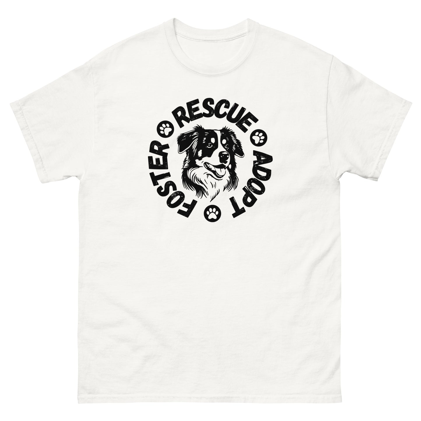 Foster Adopt Rescue unisex classic tee